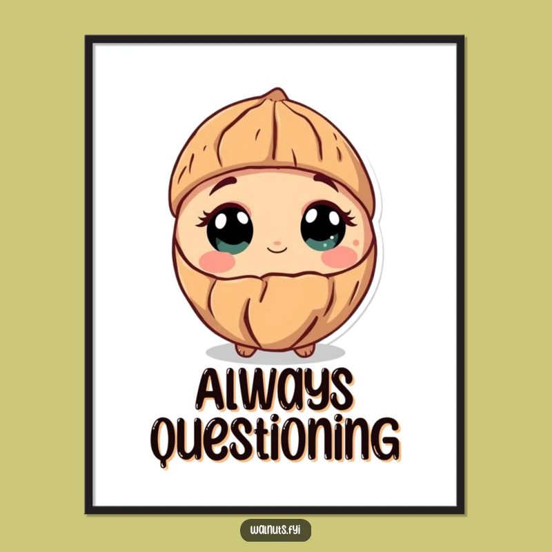 Funny Curious Walnut Poster: Inspire Wonder in Your Space!