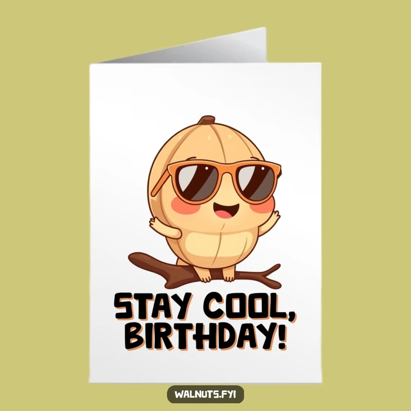 Free Printable Birthday Card: Cool Walnut Poses with Sunglasses!