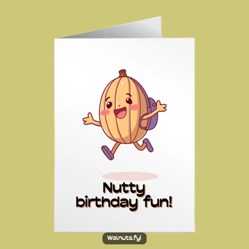 Free Printable Walnut Birthday Card - Funny Downloadable Greeting for Energetic Souls