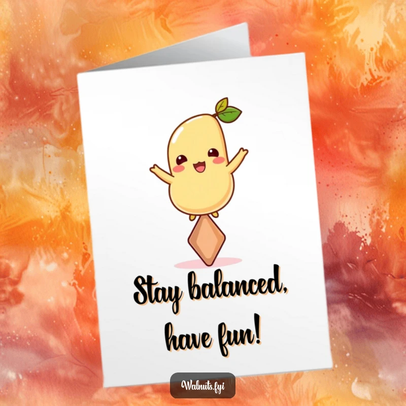 Funny Free Printable Birthday Card: A cheerful cashew expertly balancing on its sharpest point with a happy expression.