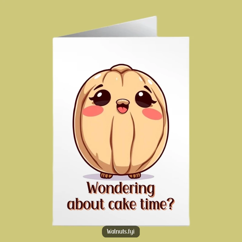 Free Printable Birthday Card: Curious Walnut Wonder Funny Downloadable Greeting Gift