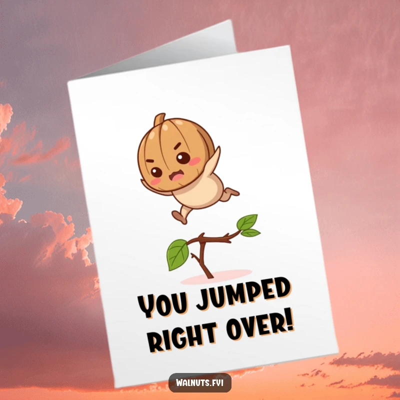 Funny free printable congratulations card showing a determined walnut successfully leaping over a twig, celebrating victory.
