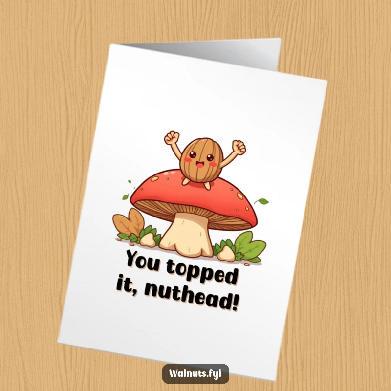 Funny free printable congratulations card featuring a beaming walnut victoriously perched on a giant mushroom, celebrating success.