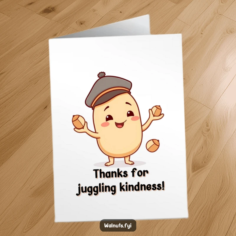 Funny Free Printable Cashew Thank You Card: Smiling beige cashew juggler sending thanks with a flourish of nuts.