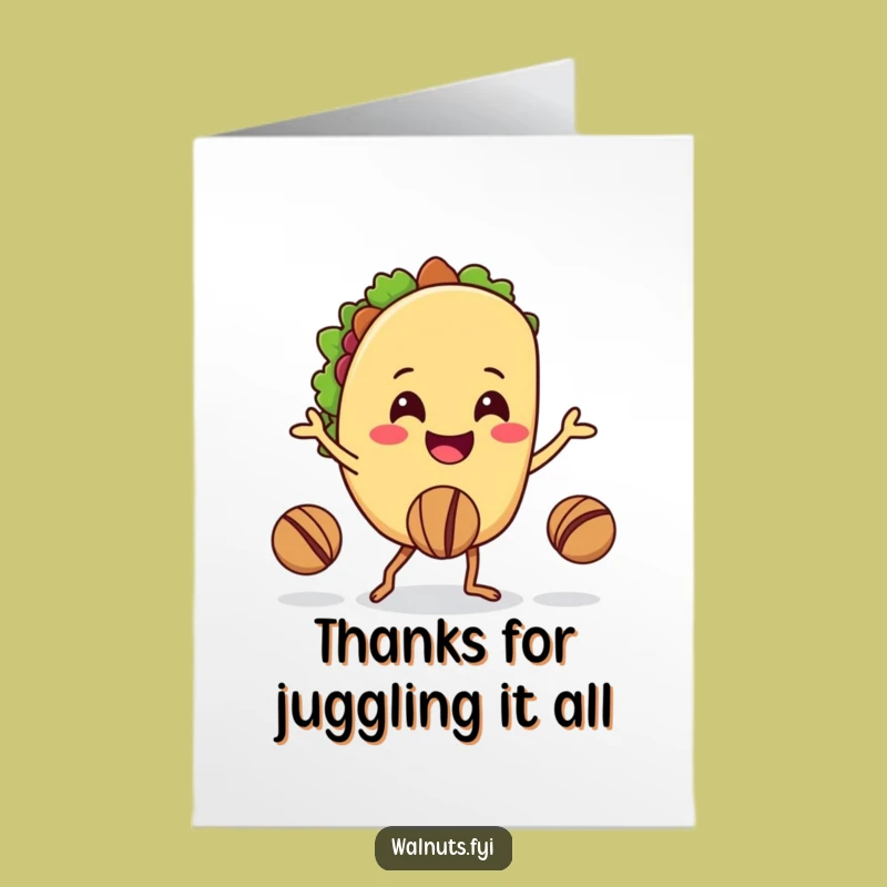 Free Printable Thank You Card: Juggling Taco - Funny Downloadable Note
