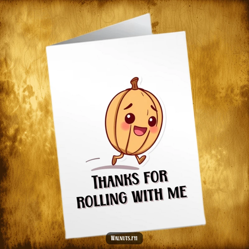 Funny Free Printable Thank You Card: A happy walnut rolling downhill with determination, a downloadable card for expressing strong thanks.