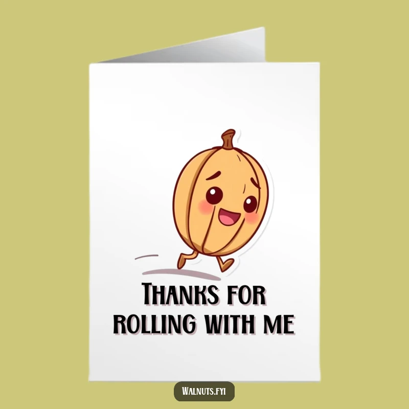Free Printable Thank You Card: Rolling Walnut - Funny Downloadable Gift for Determined Gratitude