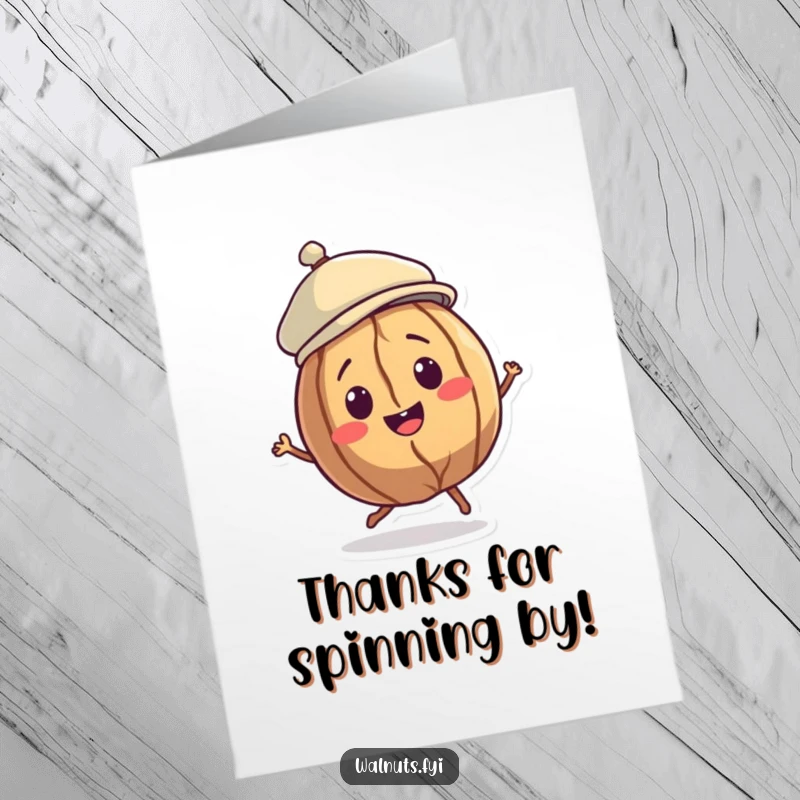 Free Printable Walnut Thank You Card: A smiling walnut character in a jaunty cap doing a little spin, sending thanks with style.