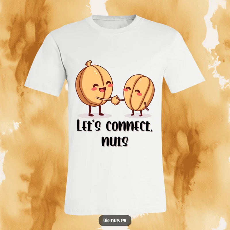 Funny t-shirt featuring a beaming walnut extending a tiny handshake to another walnut in a gesture of friendly nutty greeting.