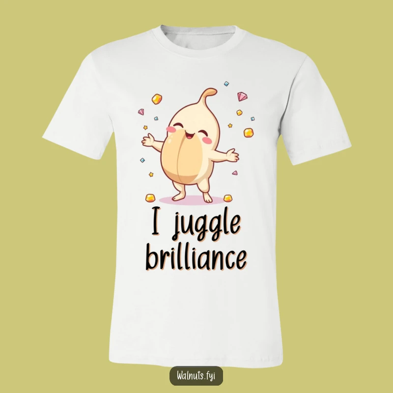 Funny Delighted Macadamia Juggler T-Shirt - Wear Your Sparkle and Humor